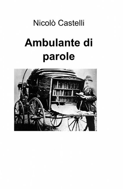 Ambulante di parole - Nicolò Castelli - copertina