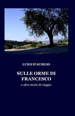 Sulle orme di Francesco