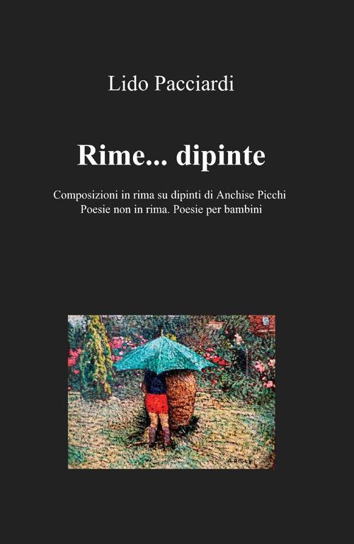 Rime... dipinte - Lido Pacciardi - copertina