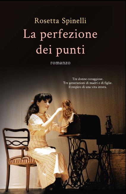 La perfezione dei punti - Rosetta Spinelli - copertina