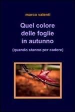 Quel colore delle foglie in autunno