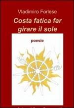 Costa fatica far girare il sole