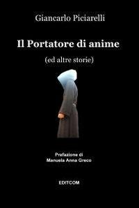 Il portatore di anime - Giancarlo Piciarelli - copertina