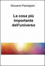 La cosa più importante dell'universo