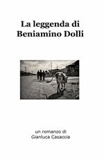 La leggenda di Beniamino Dolli