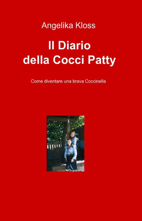 Il diario della cocci patty - Angelika Kloss - copertina