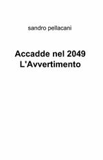 Accadde nel 2049 l'avvertimento