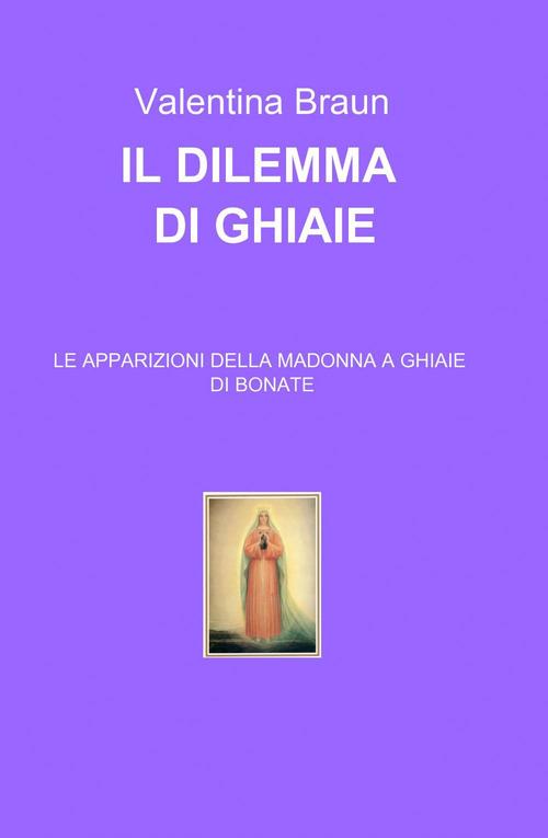 Il dilemma di Ghiaie - Valentina Braun - copertina