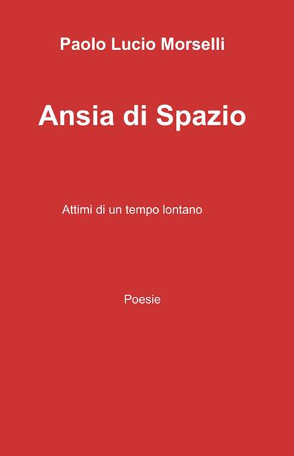 Ansia di spazio - Paolo L. Morselli - copertina