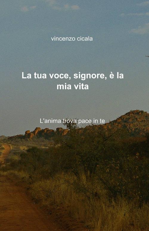 La tua voce, signore, è la mia vita - Vincenzo Cicala - copertina