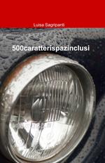 500caratterispazinclusi