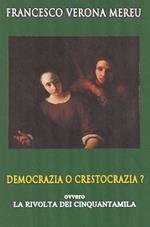 Democrazia o crestocrazia?