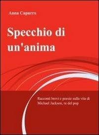 Specchio di un'anima - Anna Capurro - copertina