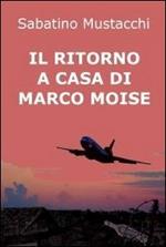 Il ritorno a casa di Marco Moise