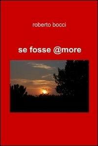 Se fosse @more - Roberto Bocci - copertina