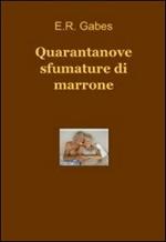 Quarantanove sfumature di marrone