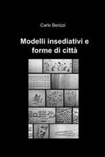 Modelli insediativi e forme di città