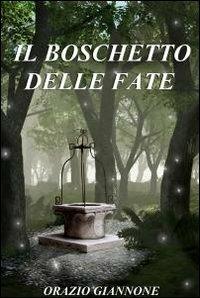 Il boschetto delle fate - Orazio Giannone - copertina