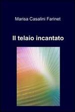 Il telaio incantato