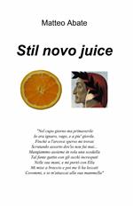 Stil novo juice