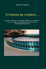 Il cinema da rivedere...