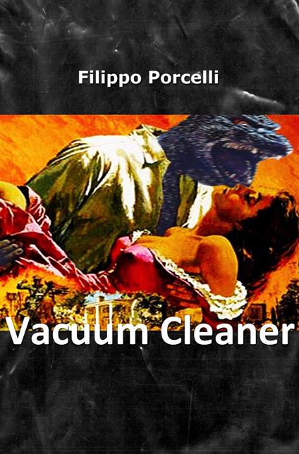 Vacuum cleaner - Filippo Porcelli - copertina