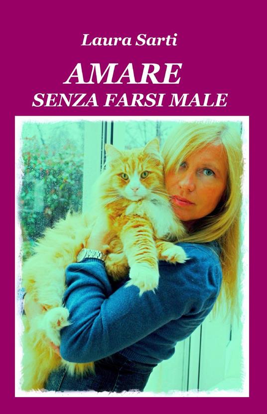 Amare senza farsi male - Laura Sarti - copertina