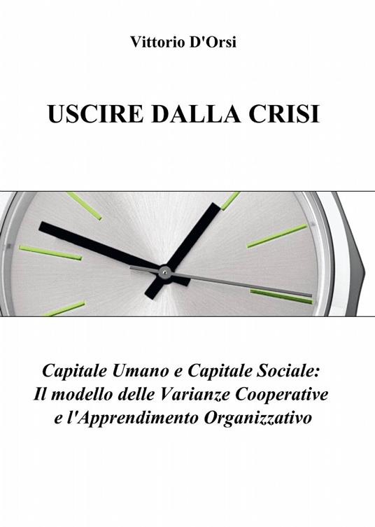 Uscire dalla crisi - Vittorio D'Orsi - copertina