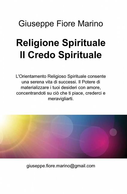 Religione spirituale. Il credo spirituale - Giuseppe Fiore Marino - copertina