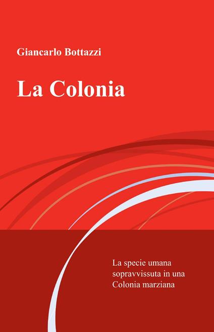 La colonia - Giancarlo Bottazzi - copertina