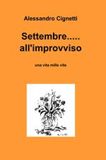 Settembre... all'improvviso. Una vita mille vite