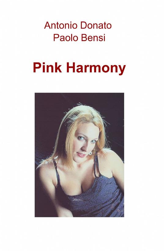 Pink harmony - Antonio Donato,Paolo Bensi - copertina