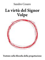 La virtù del signor volpe