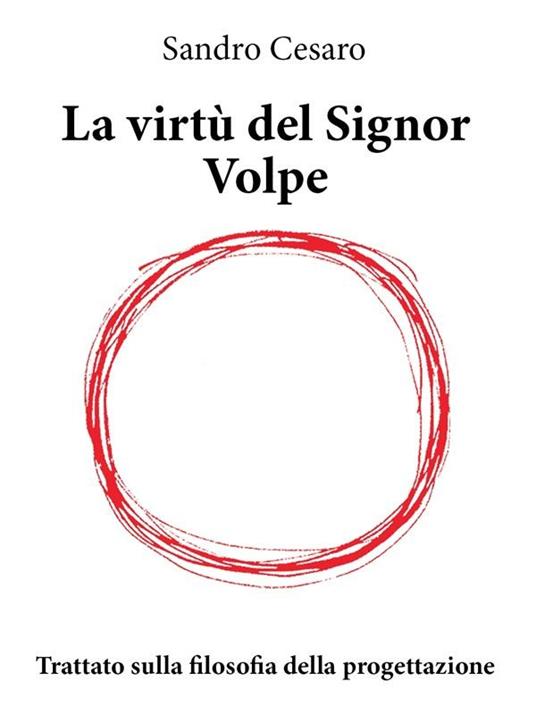 La virtù del signor volpe - Sandro Cesaro - copertina