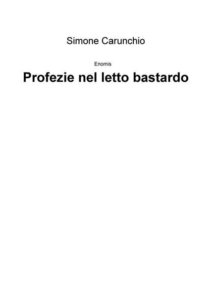 Profezie nel letto bastardo. Enomis - Simone Carunchio - copertina