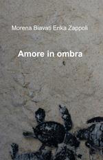 Amore in ombra