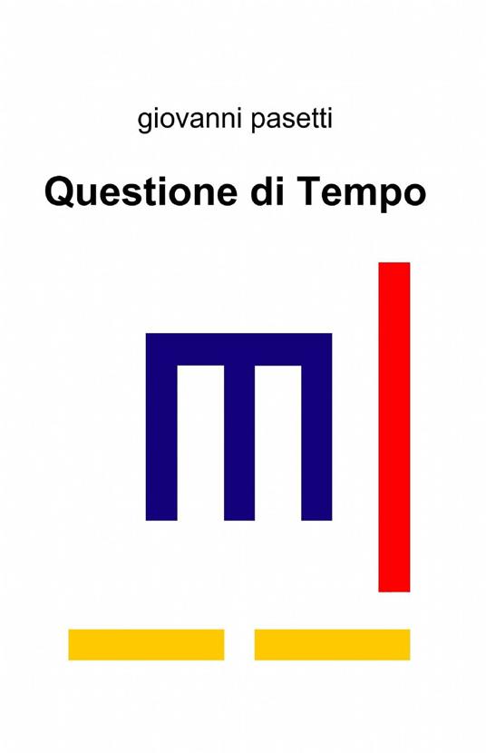 Questione di tempo - Giovanni Pasetti - copertina