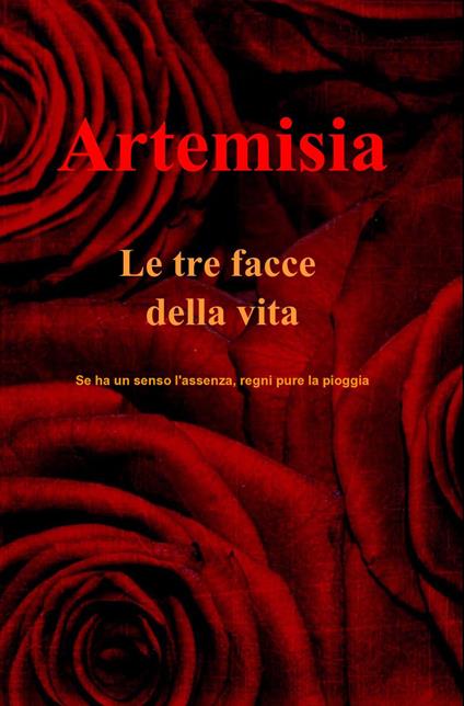 Le tre facce della vita - Artemisia - copertina