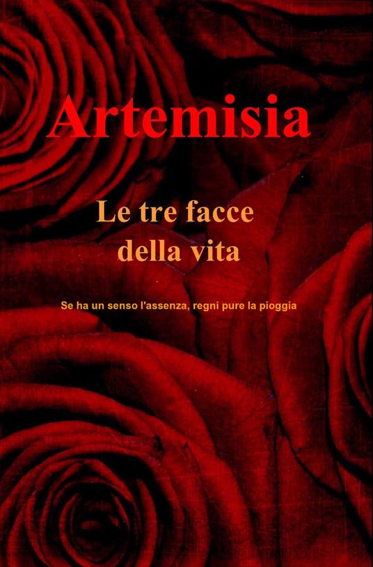 Le tre facce della vita - Artemisia - copertina