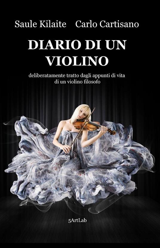 Diario di un violino - Carlo Cartisano,Saule Kilaite - copertina