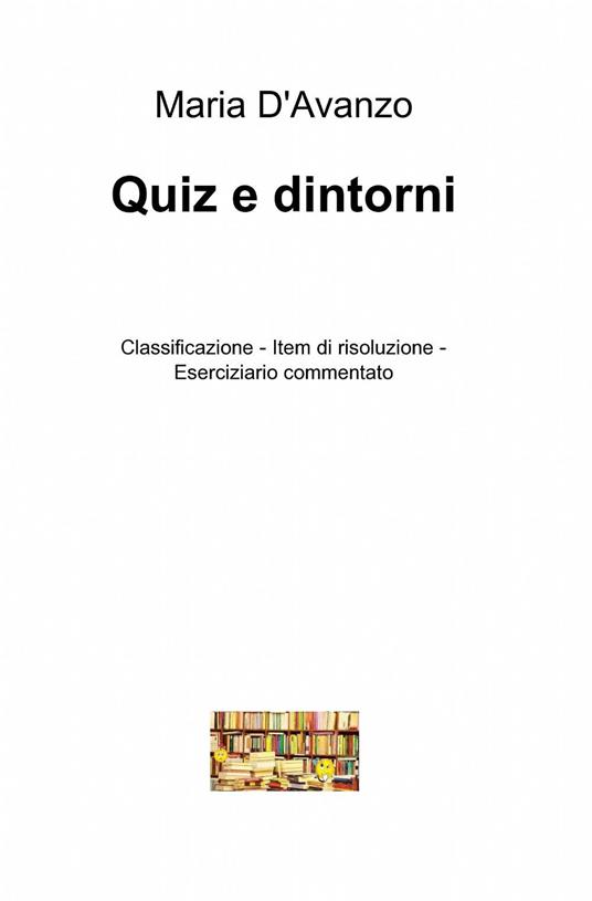 Quiz e dintorni - Maria D'Avanzo - copertina