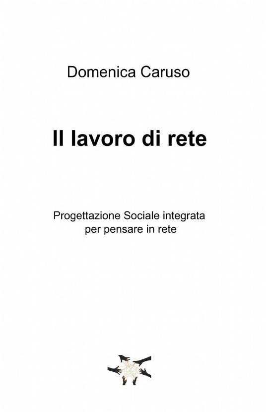 Il lavoro di rete - Domenica Caruso - copertina