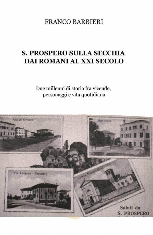 S. Prospero sulla Secchia dai Romani al XXI secolo - Franco Barbieri - copertina