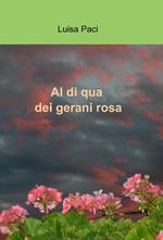 Al di qua dei gerani rosa