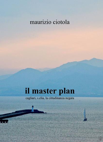 Il master plan - Maurizio Ciotola - copertina