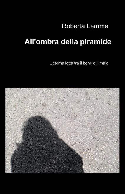 All'ombra della piramide - Roberta Lemma - copertina