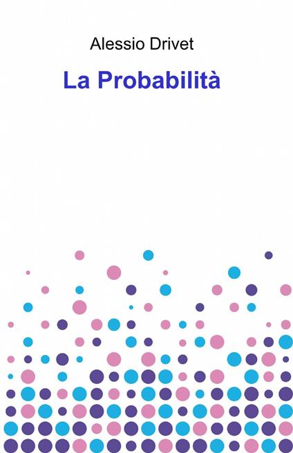 La probabilità - Alessio Drivet - copertina