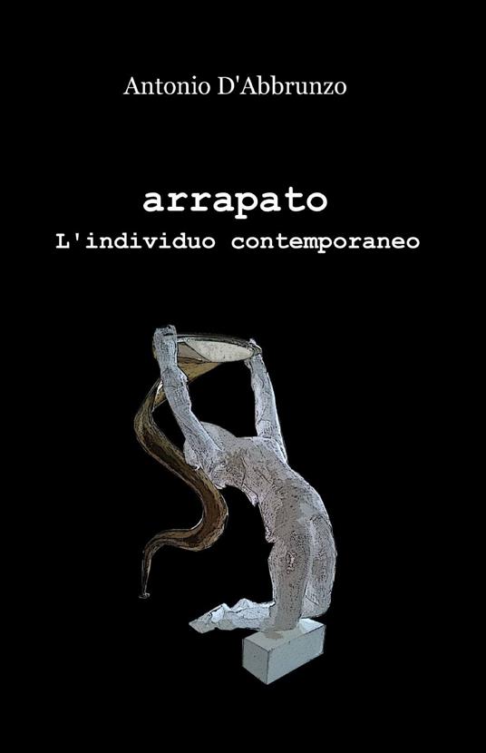 Arrapato - Antonio D'Abbrunzo - copertina