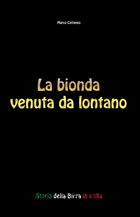 La bionda venuta da lontano - Marco Cattaneo - copertina