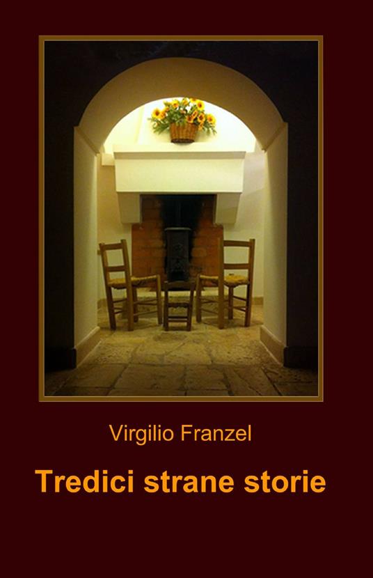 Tredici strane storie - Virgilio Franzel - copertina